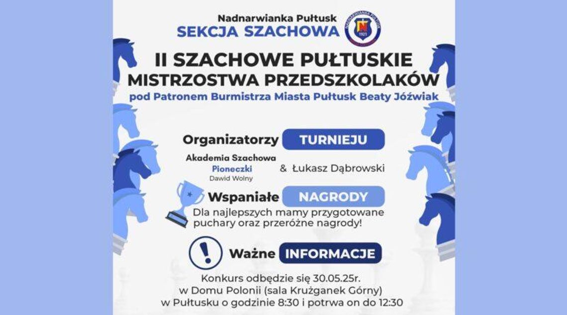 II Szachowe Pułtuskie Mistrzostwa Przedszkolaków pod Patronatem Burmistrza Miasta Pułtusk p. Beaty Jóźwiak z okazji Dnia Dziecka – serdeczne zapraszamy!