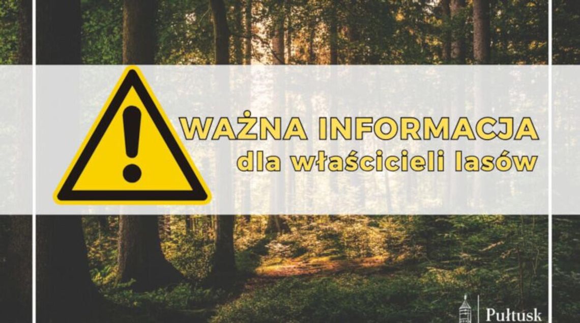 Informacja dla właścicieli lasów prywatnych