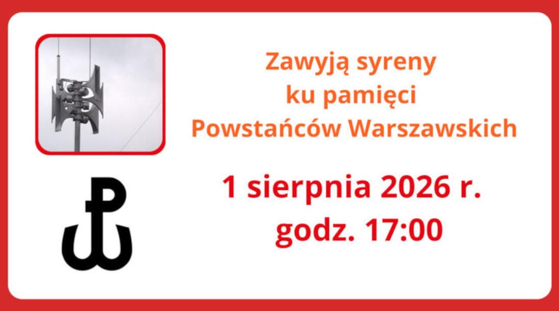 Informacja o uruchomieniu syren 1 sierpnia 2026 r. Informacja o uruchomieniu syren 1 sierpnia 2026 r.