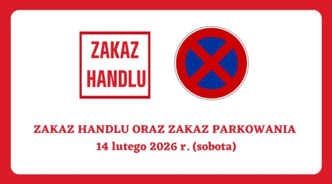 INFORMACJA O ZAKAZIE HANDLU ORAZ PARKOWANIA