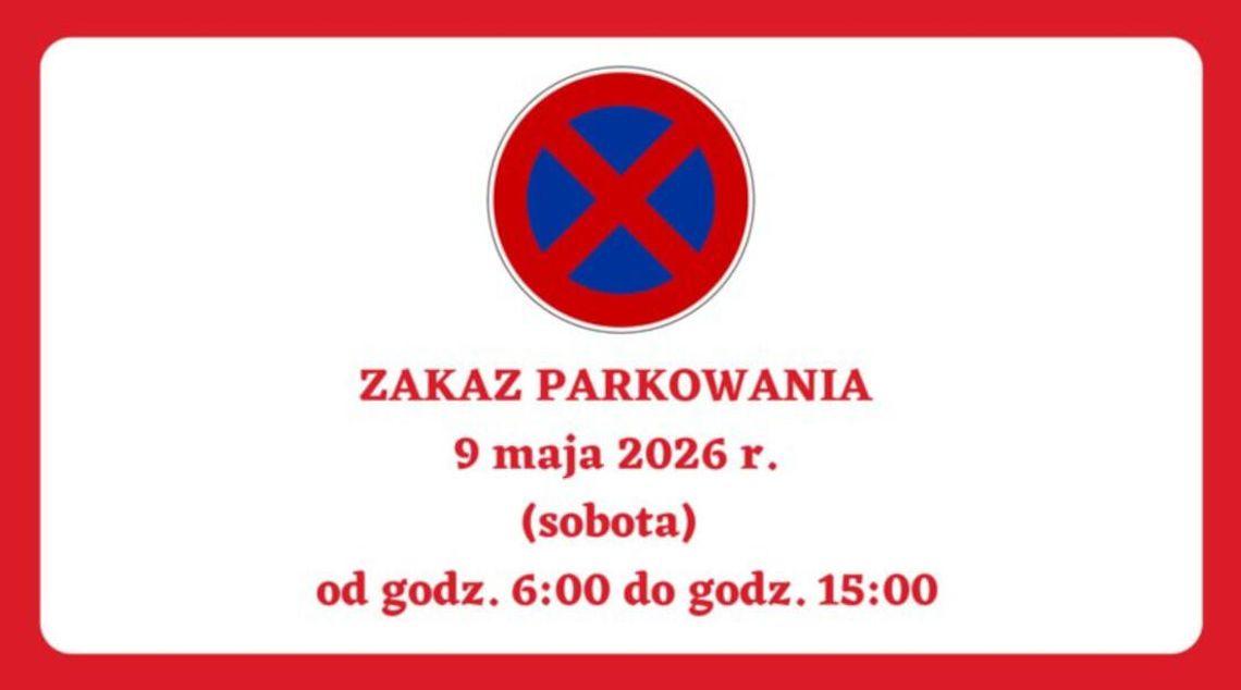 INFORMACJA O ZAKAZIE PARKOWANIA