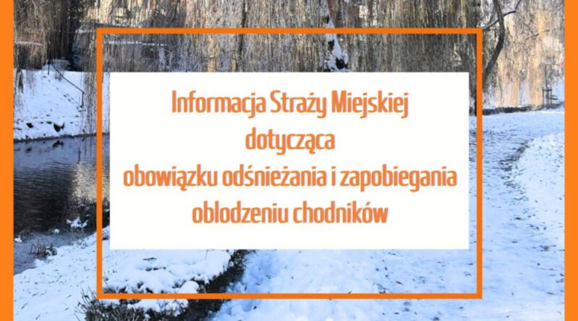 Informacja Straży Miejskiej dotycząca obowiązku odśnieżania i zapobiegania oblodzeniu chodników