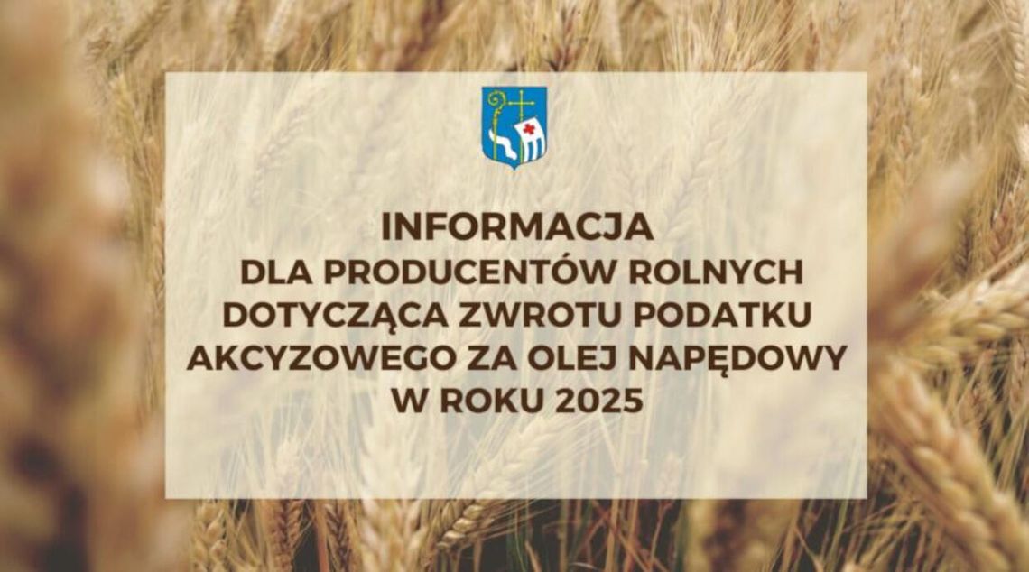 INFORMACJA – Zwrot podatku akcyzowego za olej napędowy