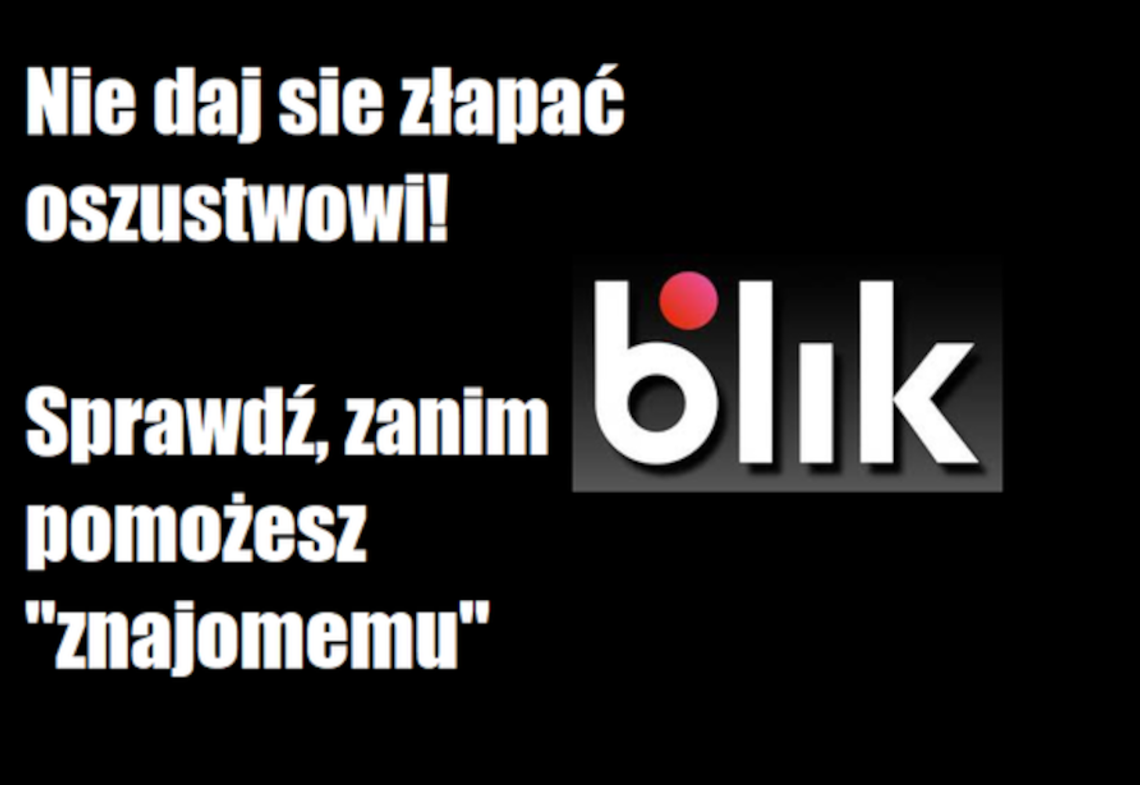 Kolejne osoby ofiarami oszustwa na BLIKA