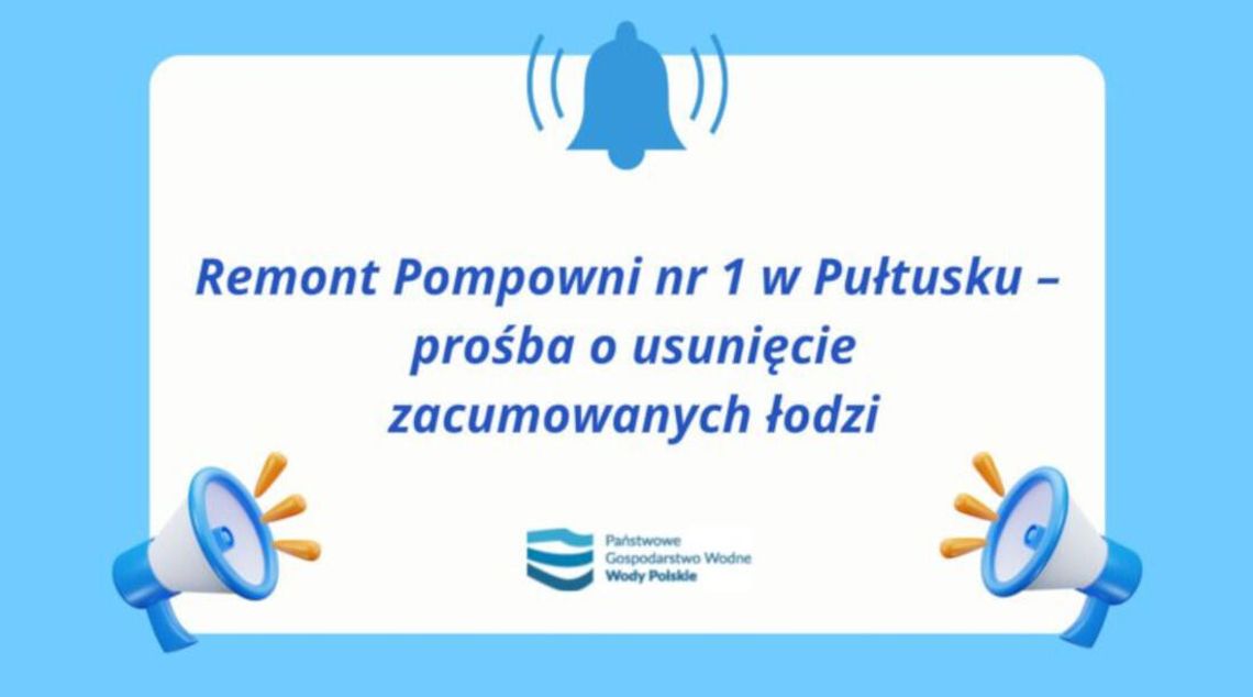 Komunikat dotyczący usunięcia łodzi z Kanału A w związku z remontem Pompowni nr 1 Komunikat dotyczący usunięcia łodzi z Kanału A w związku z remontem Pompowni nr 1
