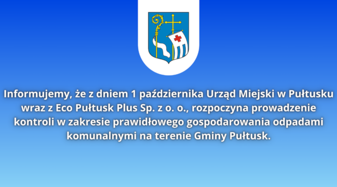 Kontrole w zakresie prawidłowego gospodarowania odpadami komunalnymi na terenie Gminy Pułtusk