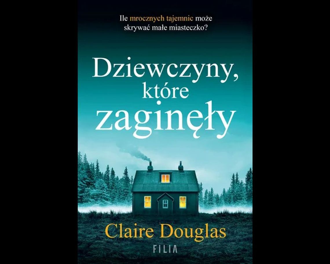 KSIĄŻKI. Dziewczyny, które zaginęły – Claire Douglas