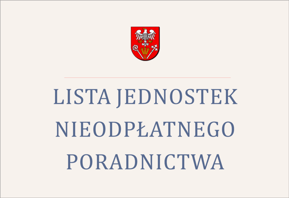 Lista jednostek nieodpłatnego poradnictwa