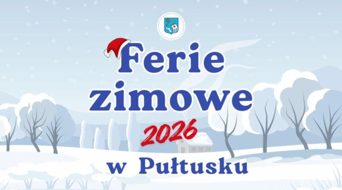 OFERTA FERIE ZIMOWE W PUŁTUSKU OFERTA FERIE ZIMOWE W PUŁTUSKU