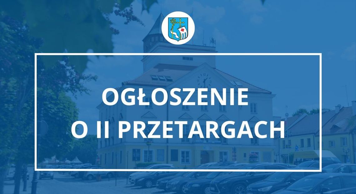 OGŁOSZENIE O II PRZETARGACH OGŁOSZENIE O II PRZETARGACH