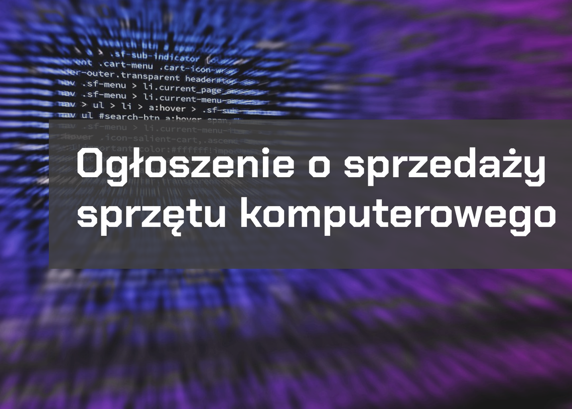 Ogłoszenie o sprzedaży sprzętu komputerowego