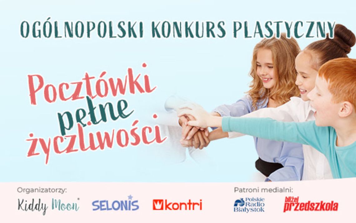 Ogólnopolski konkurs plastyczny „Pocztówki pełne życzliwości” Ogólnopolski konkurs plastyczny „Pocztówki pełne życzliwości”
