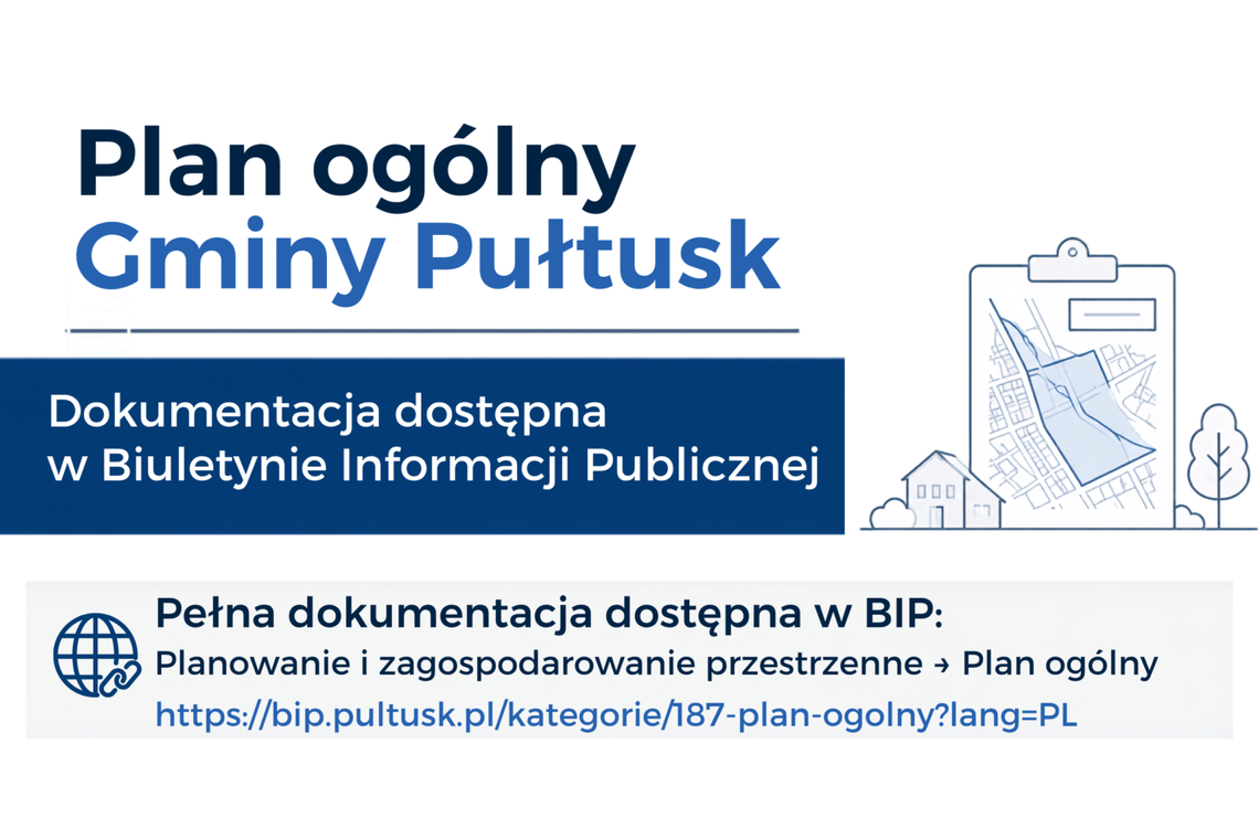 Plan ogólny gminy Pułtusk – dokumentacja i materiały informacyjne Plan ogólny gminy Pułtusk – dokumentacja i materiały informacyjne