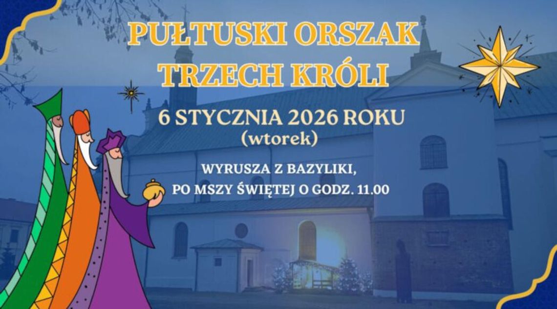 PUŁTUSKI ORSZAK TRZECH KRÓLI – ZAPRASZAMY!
