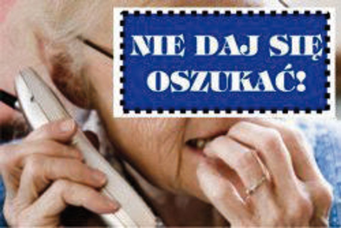 PUŁTUSKI. Oszuści wciąż działają. A starsze osoby dają się nabierać na ich historie