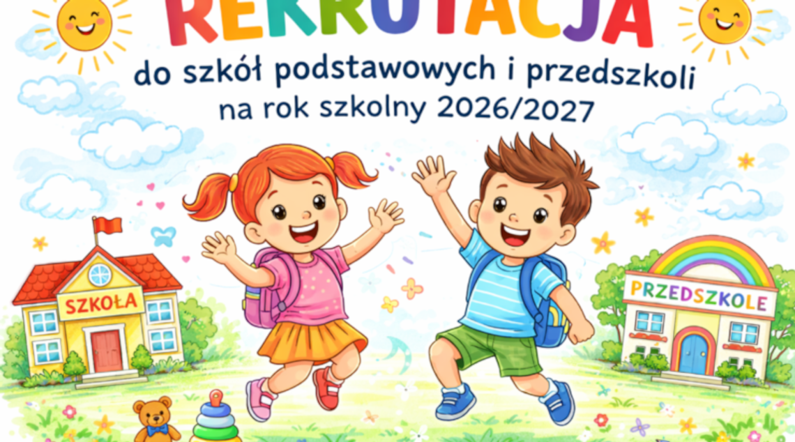 Rekrutacja do publicznych szkół podstawowych, przedszkoli i oddziałów przedszkolnych w szkołach podstawowych na rok szkolny 2026/2027