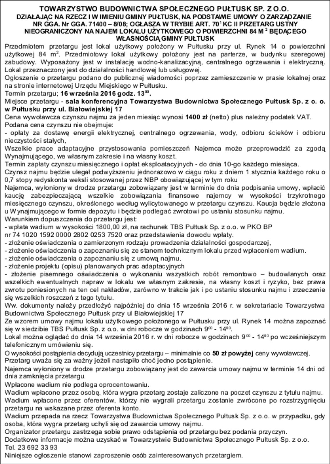 TBS PUŁTUSK SP. Z O. O. ogłasza II przetarg ustny nieograniczony na najem lokalu o pow. 84,00 m2 w Pułtusku przy ul. Rynek 14