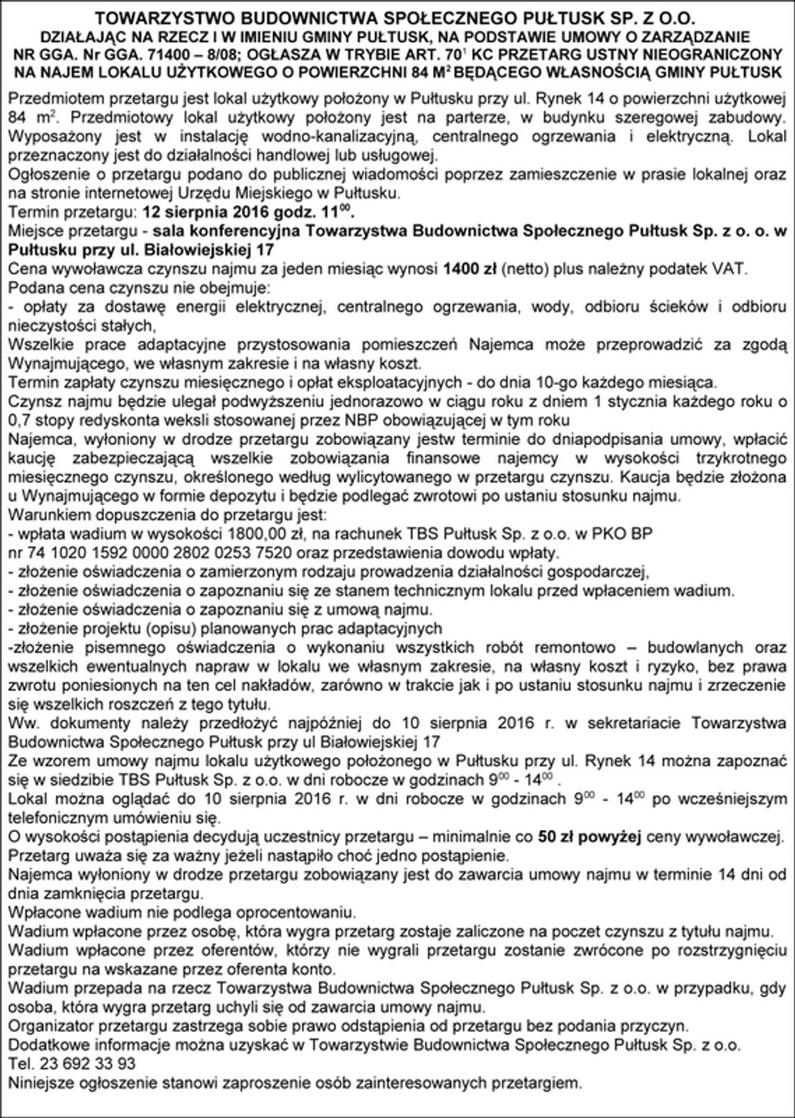 TBS PUŁTUSK SP. Z O. O. ogłasza przetarg ustny nieograniczony na najem lokalu o pow. 84,00 m2 w Pułtusku przy ul. Rynek 14