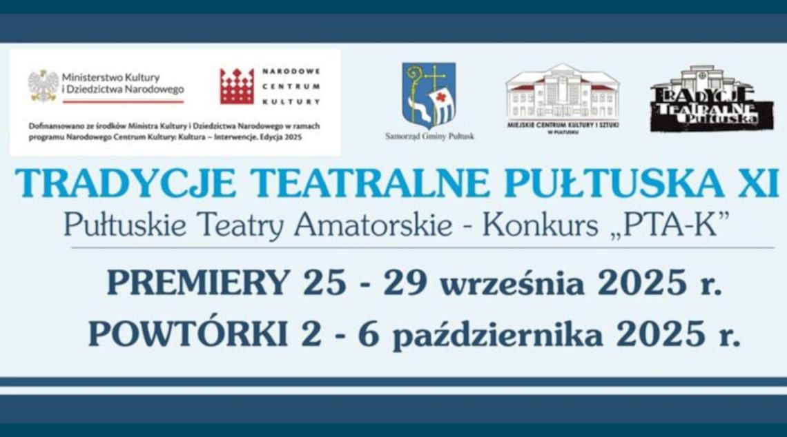 TRADYCJE TEATRALNE PUŁTUSKA XI, czyli PUŁTUSKIE TEATRY AMATORSKIE – KONKURS „PTA-K” – ZAPRASZAMY!