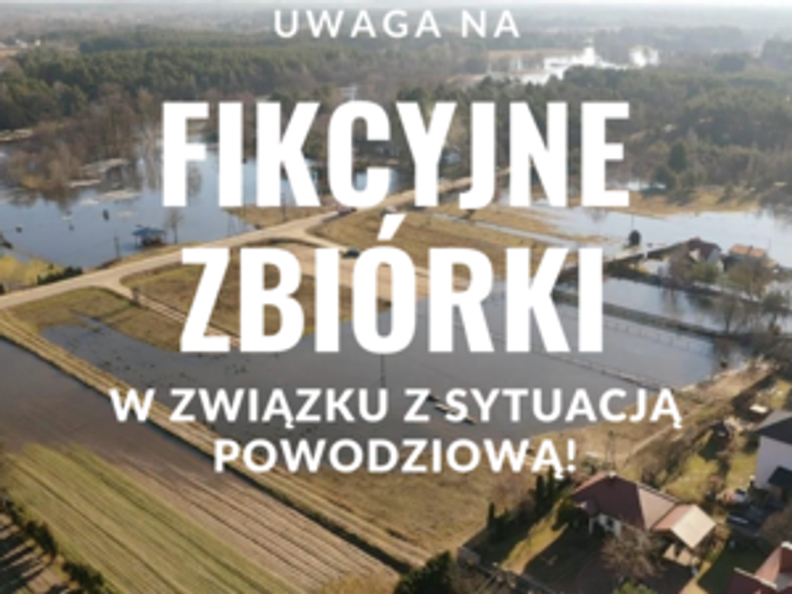 Uwaga na fałszywe zbiórki dla poszkodowanych w wyniku powodzi – Policja apeluje o ostrożność!