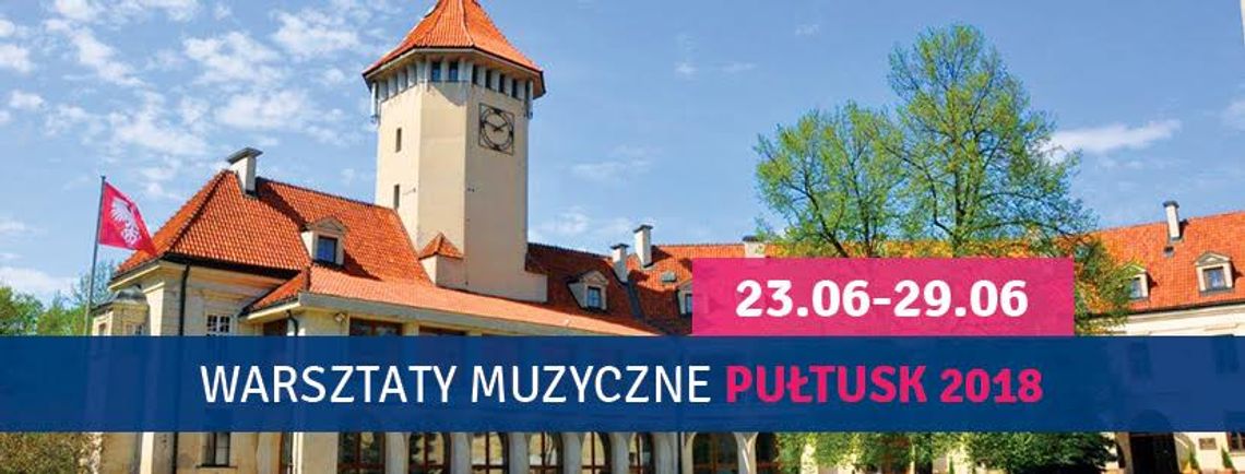 WARSZTATY MUZYCZNE MUSIC CAMP w Pułtusku