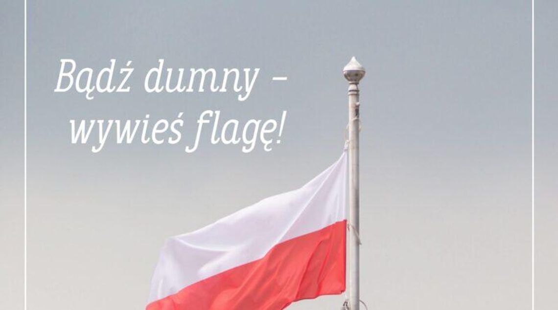Wywieśmy flagi – uczcijmy majowe święta narodowe