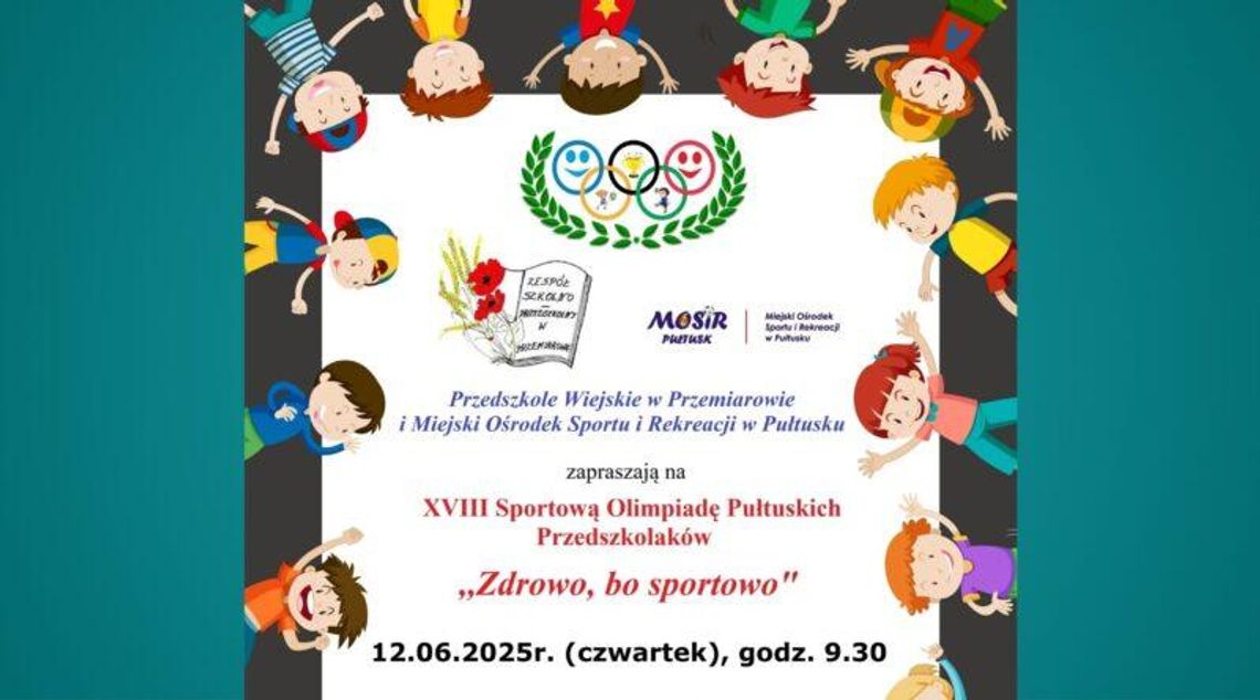 XVIII Sportowa Olimpiada Pułtuskich Przedszkolaków „Zdrowo, bo sportowo” – serdeczne zapraszamy!