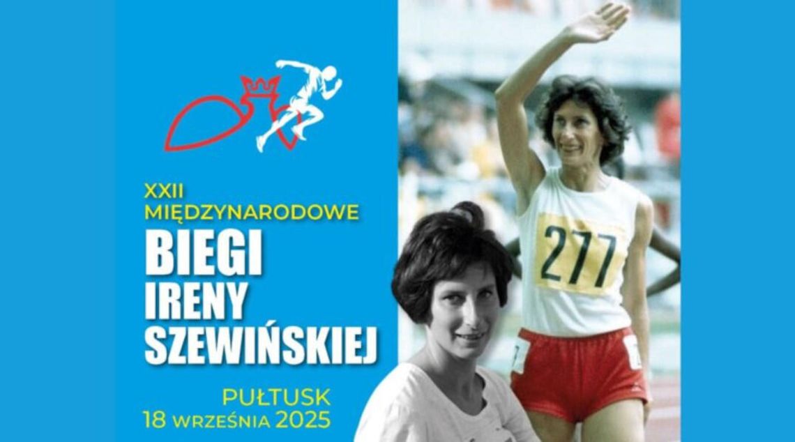 XXII MIĘDZYNARODOWE BIEGI IRENY SZEWIŃSKIEJ – ZAPRASZAMY DO UDZIAŁU!