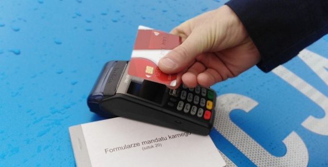 ZA MANDAT MOŻESZ ZAPŁACIĆ KARTĄ