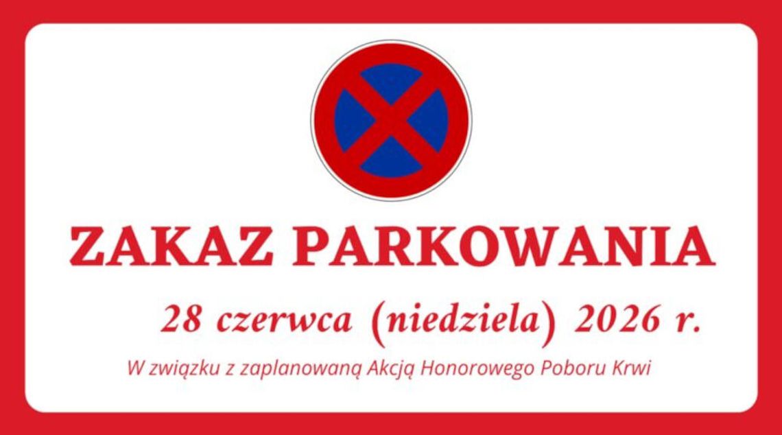 Zakaz parkowania na parkingu przy ul. Piotra Skargi – 28 czerwca 2026 r. Zakaz parkowania na parkingu przy ul. Piotra Skargi – 28 czerwca 2026 r.