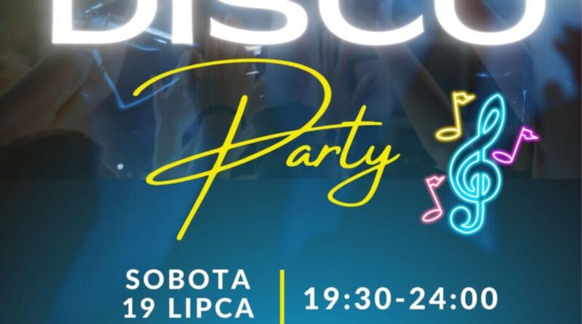 Zapraszamy na DISCO PARTY!