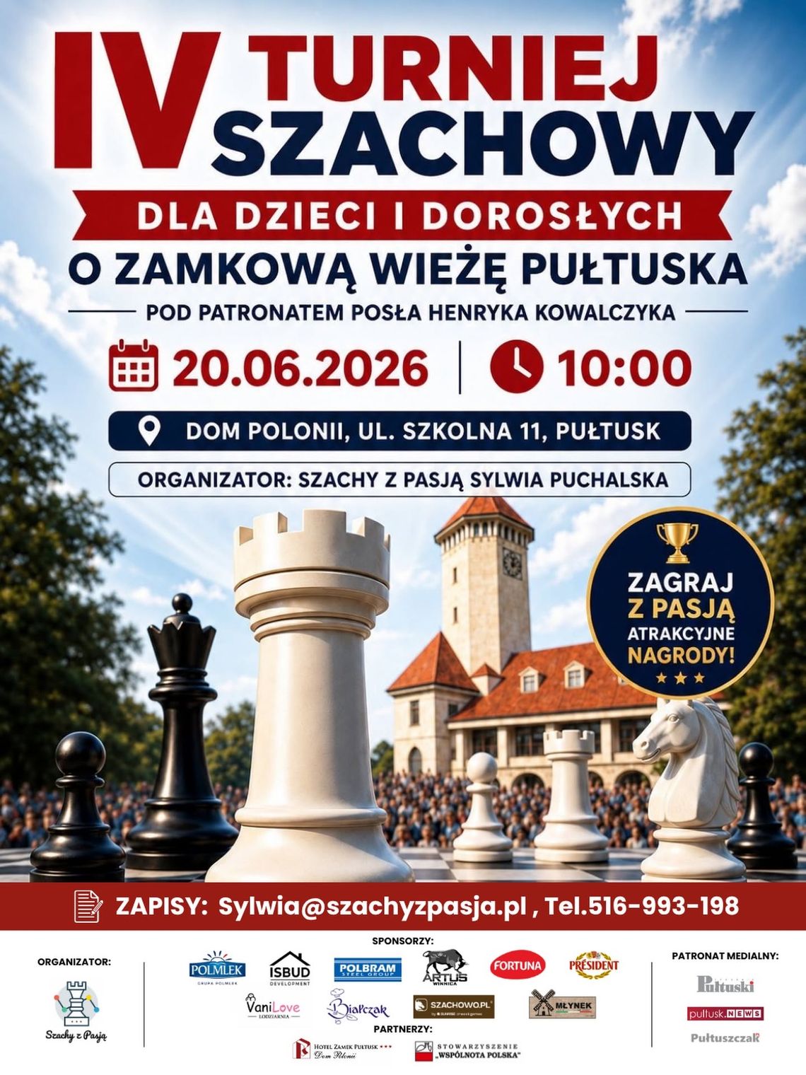 Zapraszamy na IV TURNIEJ SZACHOWY DLA DZIECI I DOROSŁYCH O ZAMKOWĄ WIEŻĘ PUŁTUSKA Zapraszamy na IV TURNIEJ SZACHOWY DLA DZIECI I DOROSŁYCH O ZAMKOWĄ WIEŻĘ PUŁTUSKA