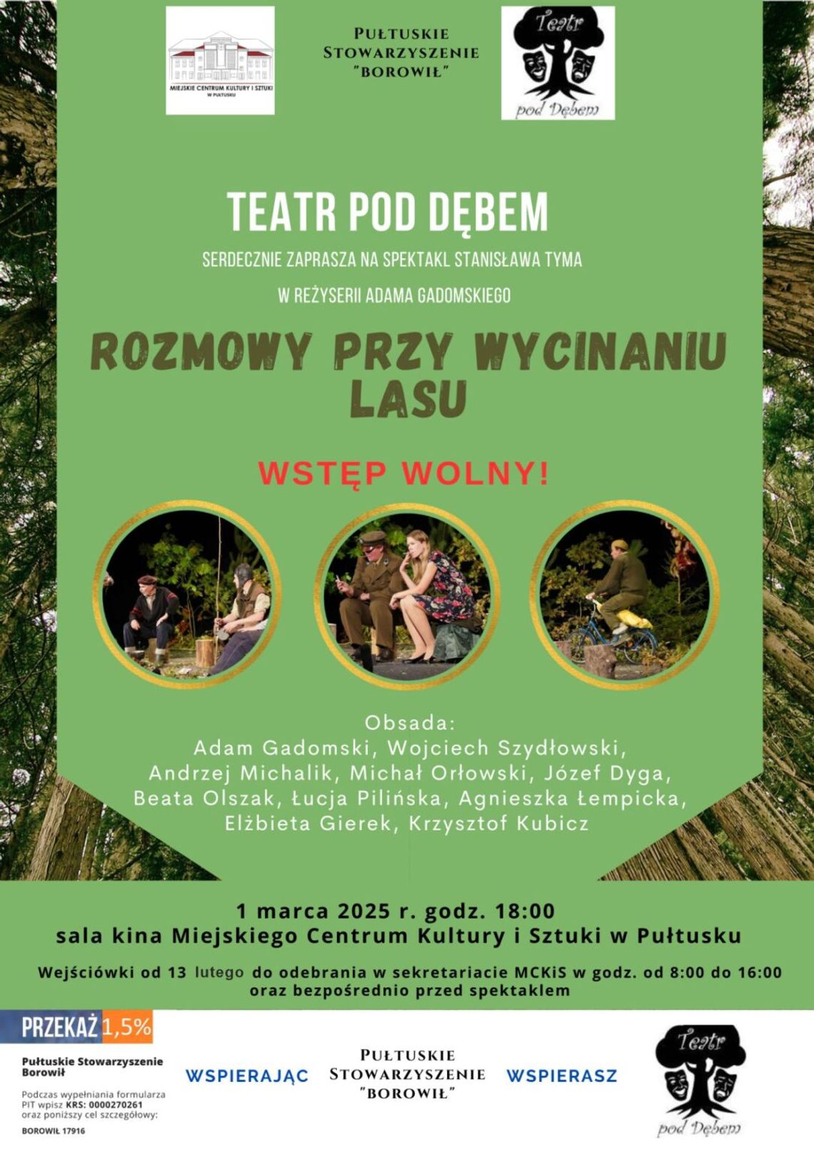 Zaproszenie na spektakl „ROZMOWY PRZY WYCINANIU LASU”