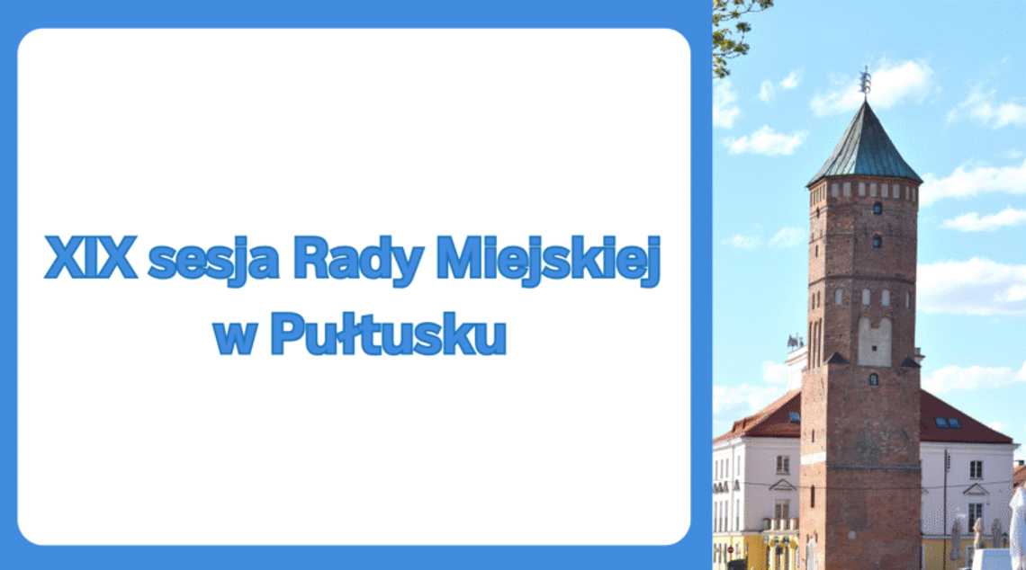Zawiadomienie o XIX sesję Rady Miejskiej w Pułtusku