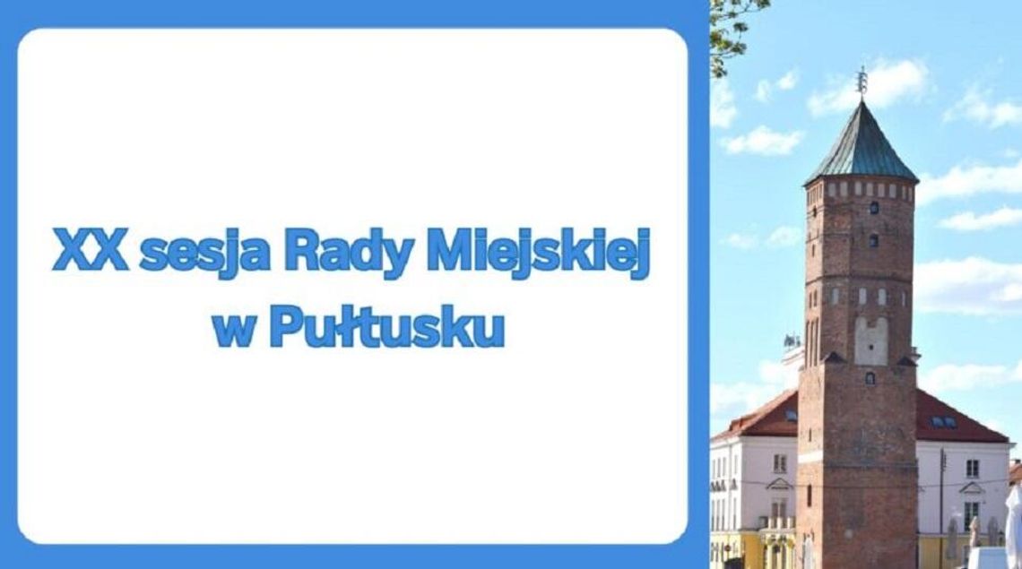 ZAWIADOMIENIE o XX sesji Rady Miejskiej w Pułtusku