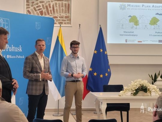 Ruszyły warsztaty w ramach projektu „Miejski plan adaptacji do zmian klimatu dla miasta Pułtusk”.